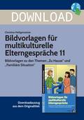 Bildvorlagen für multikulturelle Elterngespräche 11 - Bildvorlagen zu den Themen "Zu Hause" und "Familiäre Situation", 