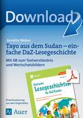 Tayo aus dem Sudan - einfache DaZ-Lesegeschichte - Mit AB zum Textverständnis und Wortschatzbildern, DaF/DaZ, 1. bis 4. Klasse