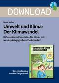 Umwelt und Klima: Der Klimawandel - Differenzierte Materialien für Kinder mit sonderpädagogischem Förderbedarf, Sachunterricht, 2. bis 4. Klasse