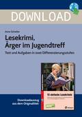 Lesekrimi, Ärger im Jugendtreff - Text und Aufgaben in zwei Differenzierungsstufen, Deutsch, 5. und 6. Klasse