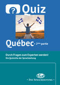 Quiz Québec – 2ème partie - Multiple Choice Quiz zum Thema Québec., Französisch, 10. bis 13. Klasse