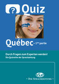 Quiz Québec – 1ère partie - Multiple Choice Quiz zum Thema Québec., Französisch, 10. bis 13. Klasse