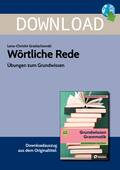Wörtliche Rede - Übungen zum Grundwissen, Deutsch, 5. bis 8. Klasse
