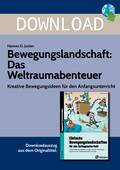 Bewegungslandschaft: Das Weltraumabenteuer-Kreative Bewegungsideen für den Anfangsunterricht, Sport, 1. und 2. Klasse