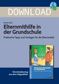 Elternmithilfe in der Grundschule - Praktische Tipps für die Elternarbeit, 