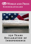 Sonderausgabe „250 Years Declaration of Independence“ - Original Pressetexte aus britischen und US-amerikanischen Medien zum Thema „250 Years Declaration of Independence“., Englisch, 10. bis 13. Klasse