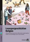 Lesespurgeschichten 5./6. Klasse - Religion – Mit spannenden Geschichten differenziert Lesekompetenz fördern und nachhaltig Lust am Lesen wecken, Religion katholisch, 5. und 6. Klasse