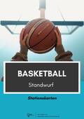Basketball - Standwurf Stationskarten mit 4 Übungen, Sport, 5. bis 13. Klasse