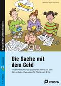 Die Sache mit dem Geld – Kinder entdecken das spannende Thema aus allen Blickwinkeln Materialien für Mathematik & Co., Mathematik, 1. bis 4. Klasse