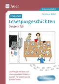 Einfache Lesespurgeschichten Deutsch 7-8 – Lesefreude wecken und Lesekompetenz fördern - speziell für leseschwache Schüler*innen, Deutsch, 7. und 8. Klasse