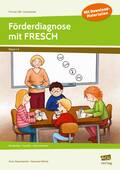 Förderdiagnose mit FRESCH – Beobachten - handeln - dokumentieren, Deutsch, 1. bis 4. Klasse