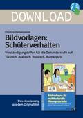 Bildvorlagen: Schülerverhalten - Verständigungshilfen für die Sekundarstufe auf Türkisch, Arabisch, Russisch und Rumänisch, 