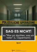Sag es nicht zu "Was wir dachten, was wir taten" (L. Oppermann), Deutsch, 9. und 10. Klasse