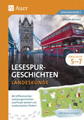Lesespurgeschichten Englisch Landeskunde 5-7 – Mit differenzierten Lesespurgeschichten Lesefreude wecken und Lesekompetenz fördern, Englisch, 5. bis 7. Klasse