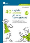 40 einfache Lesetexte für mehr Textverständnis 5-6 – Mit zweifach differenzierten Texten & Aufgaben schnell und kontinuierlich Lesekompetenz fördern, Deutsch, 5. und 6. Klasse